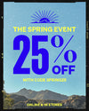 The Spring Event: 25% off with code SPRING25 Online & In Stores