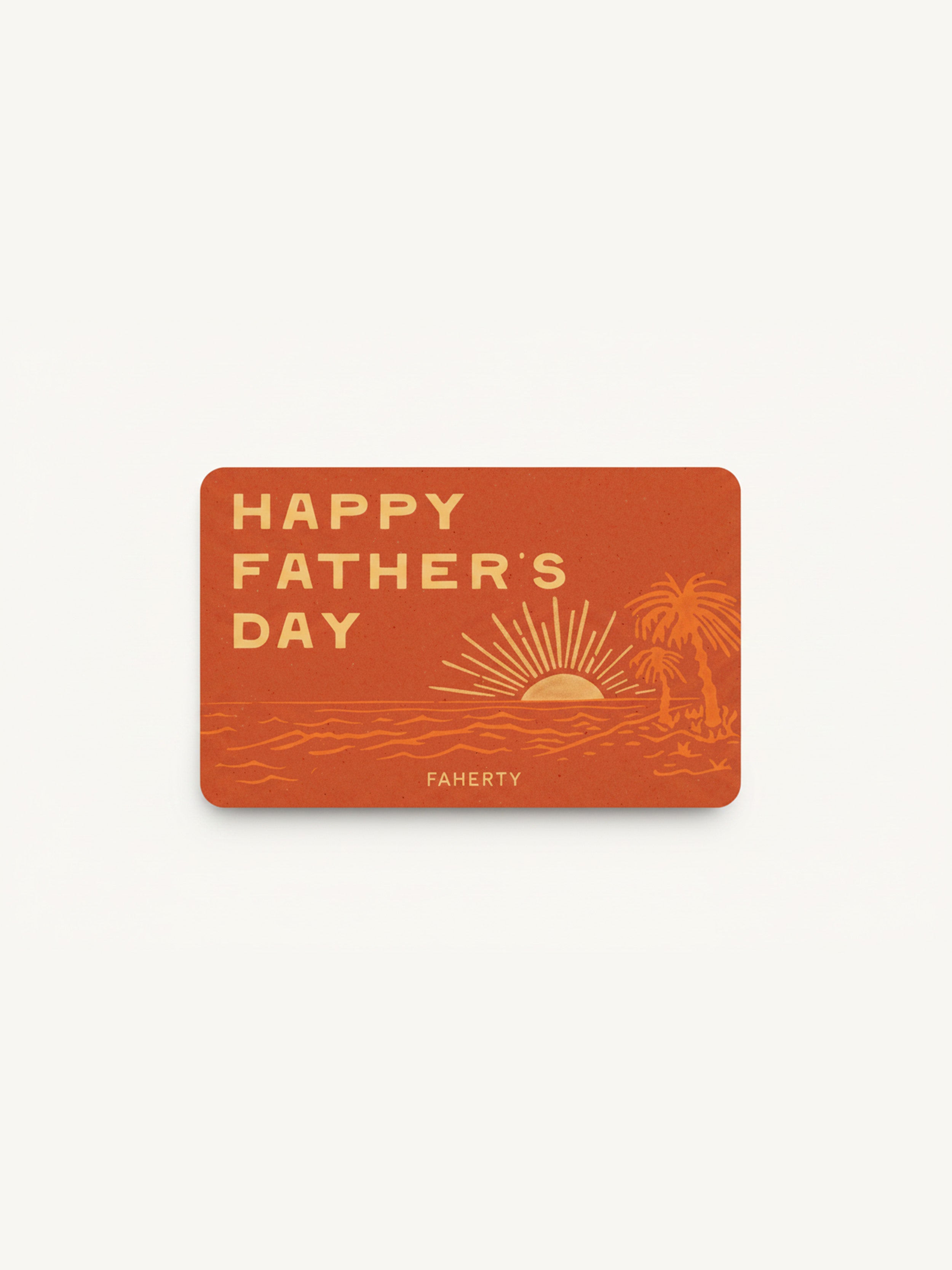 Faherty E-Gift Card - Fathers Day